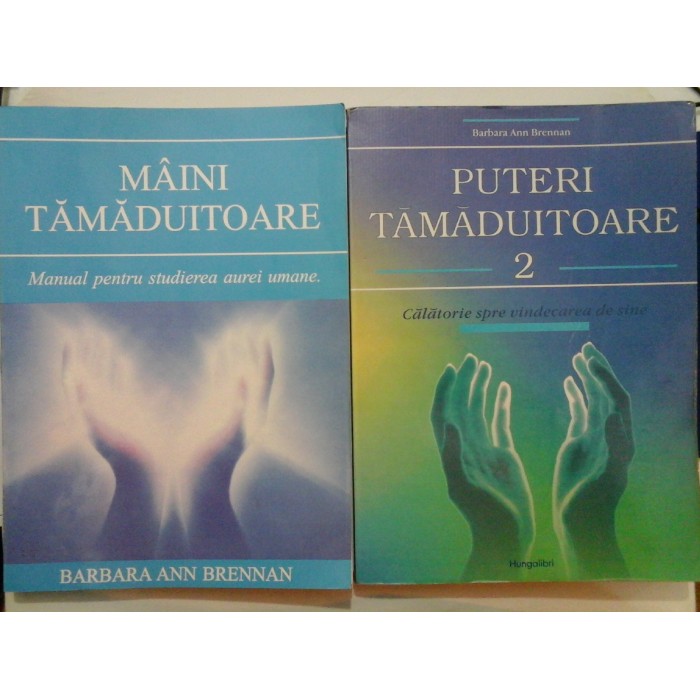 MAINI TAMADUITOARE + PUTERI TAMADUITOARE - Barbara Ann BRENNAN